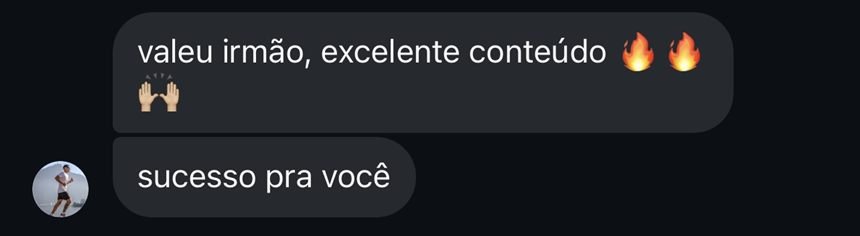 Mensagem: valeu irmão, excelente conteúdo, sucesso pra você.